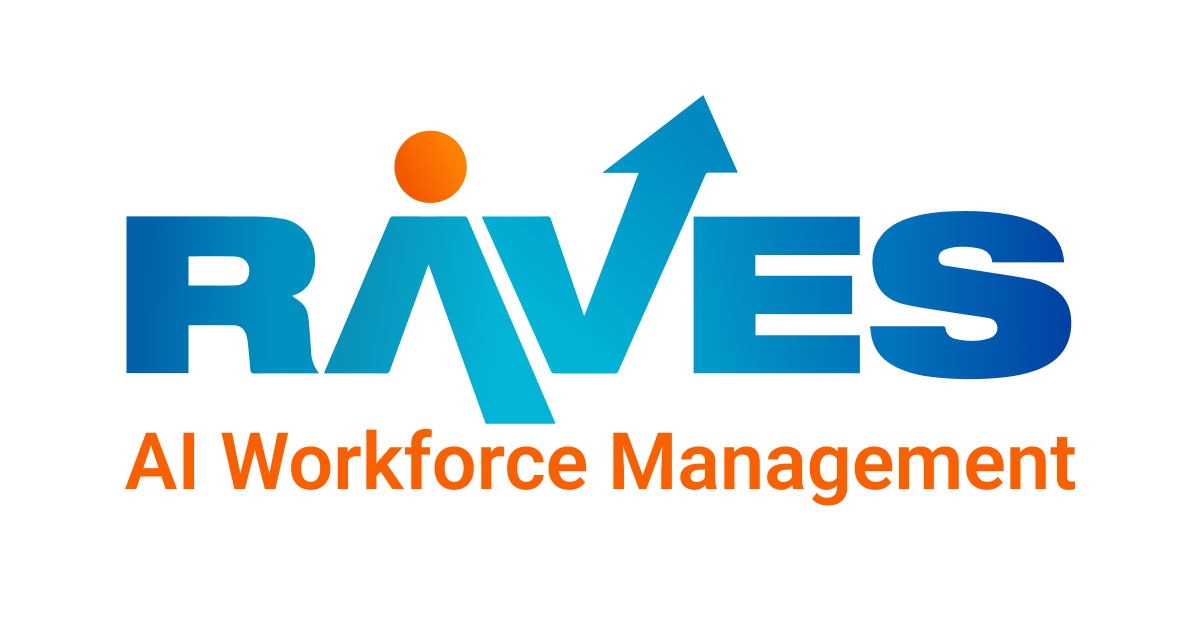 RAVES Transforming Workforce Management